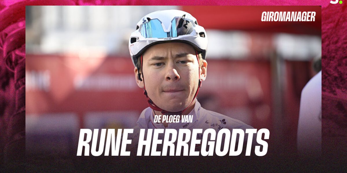 Tips nodig voor je Giromanager? Rune Herregodts raadt naast UAE-duo nog 3e pion aan: "Hij is supersterk"